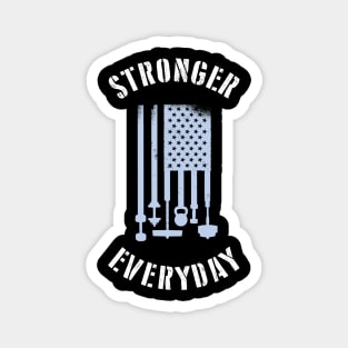 Stronger Everyday Gym Workout American Bodybuilder Strong Tough Heavy Weightlifting Magnet