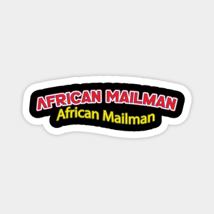 African Mailman (Nina Simone) Magnet