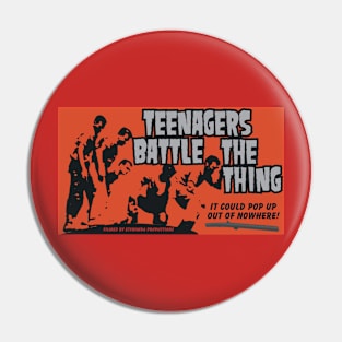 Teenagers Battle The Thing Pin