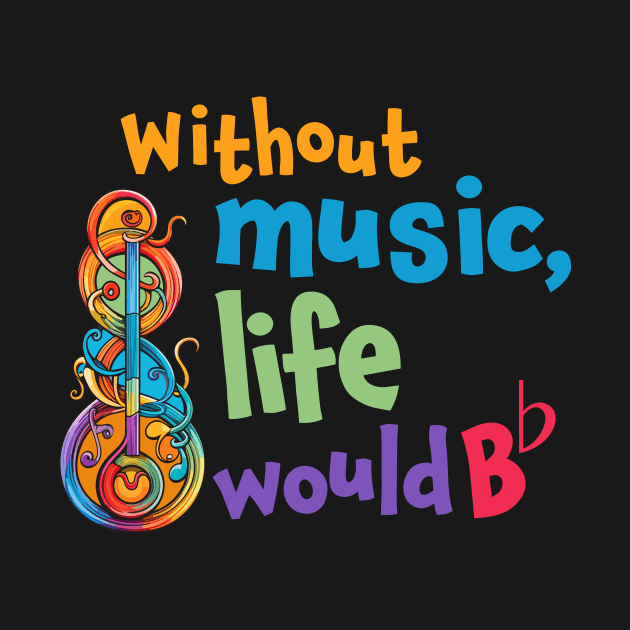 Without Music, Life Would be flat! Cool design for Music lovers. Interesting double meaning. by MC Digital Design