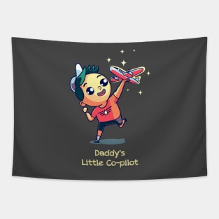 Daddy's little co-pilot kids t-shirt Tapestry