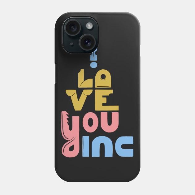 I Love You Typography Phone Case by Merchsides