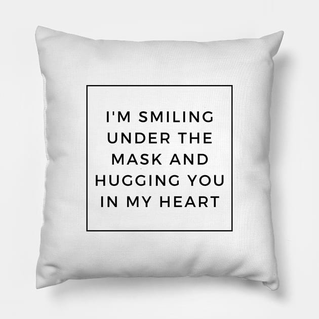 I'm Smiling Under The Mask And Hugging You In My Heart Pillow by Tony_sharo