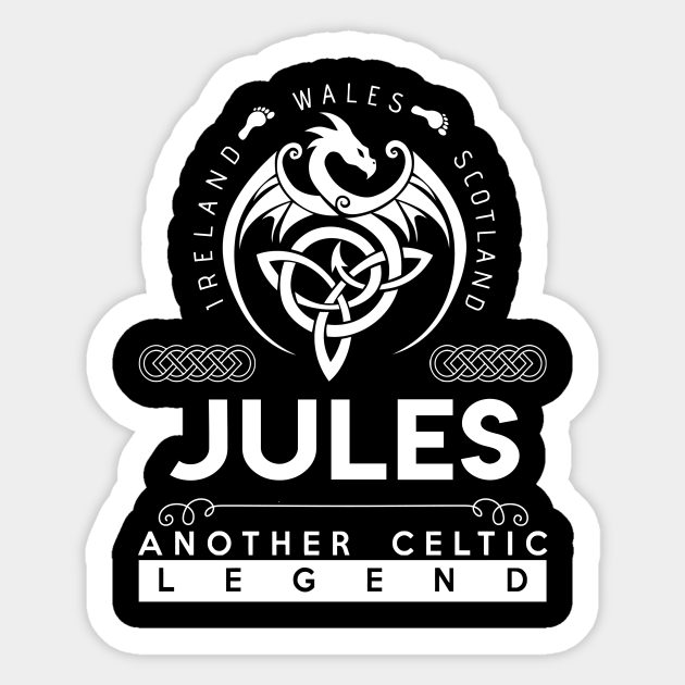 Jules Name Sticker - Another Celtic Legend Jules Dragon Gift Item - Jules - Sticker