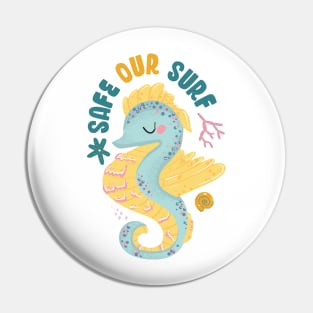 Safe our Surf quote with cute sea animal sea horse, starfish, coral and shell Pin