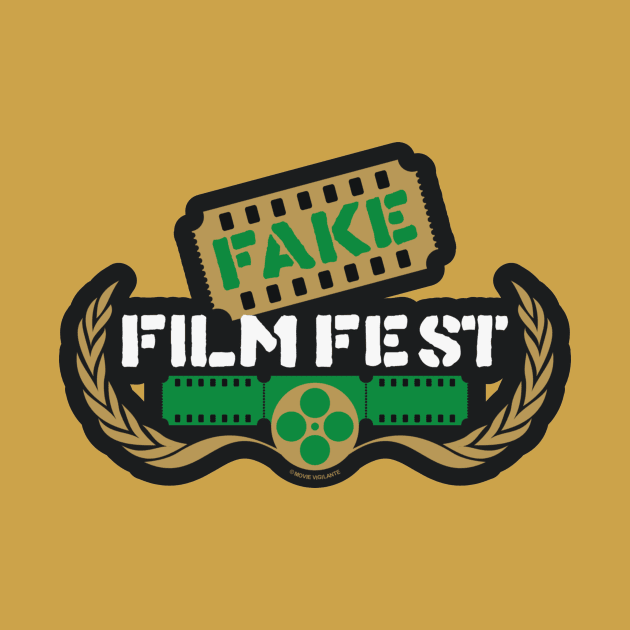 Fake Film Fest by Movie Vigilante