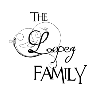 The Lopez Family ,Lopez Surname T-Shirt