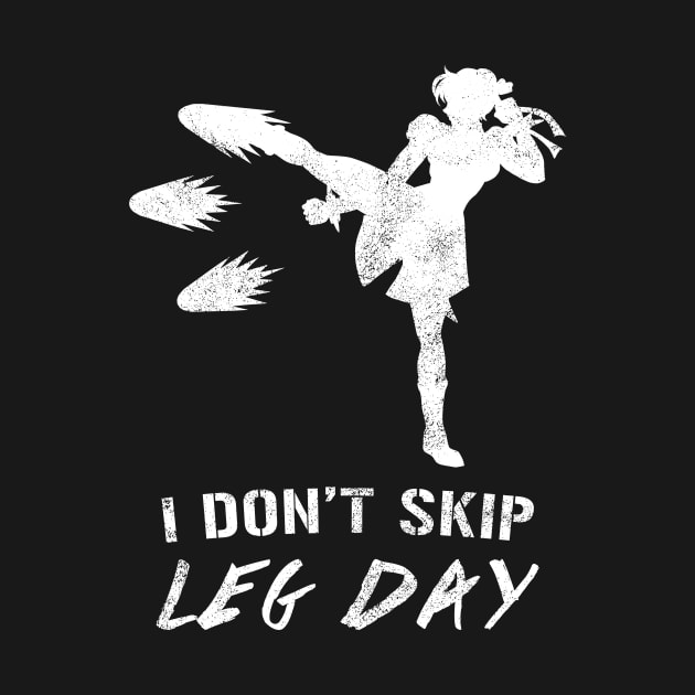 I Don't Skip Leg Day by CCDesign