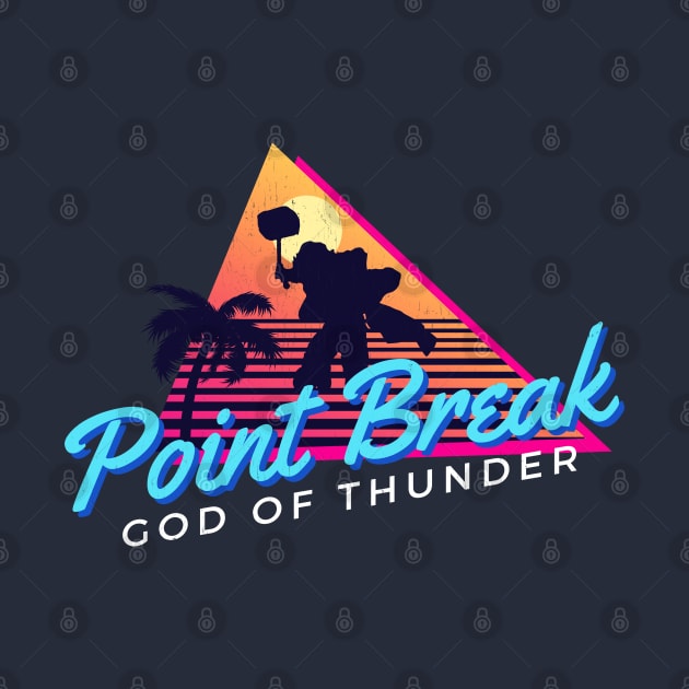 Point Break Party Thor - Retro 80s 90s God of Thunder by Kelly Design Company by KellyDesignCompany