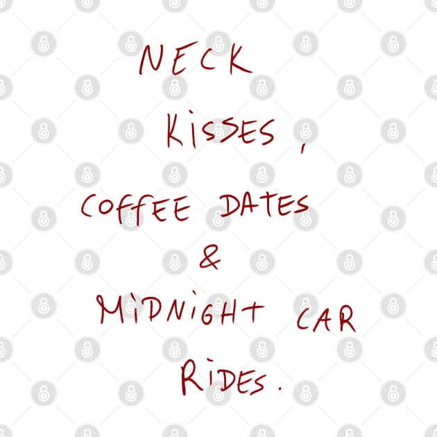 Neck Kisses, Coffee Dates & Midnight Car Rides by Dreamer’s Soul