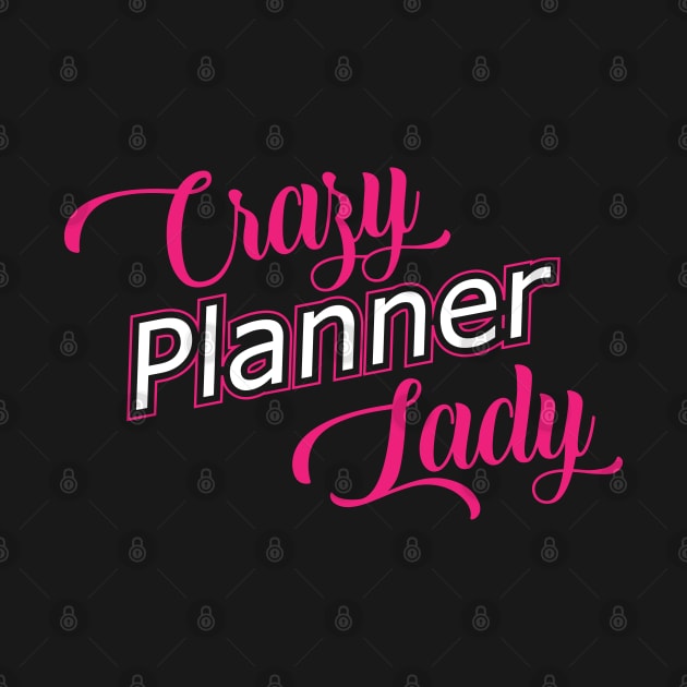 Planner - Crazy planner lady by KC Happy Shop