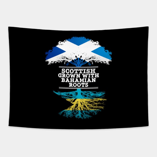 Scottish Grown With Bahamian Roots - Gift for Bahamian With Roots From Bahamas Tapestry by Country Flags