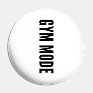 Gym Mode - Workout Pin