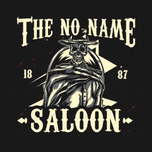 The No Name Saloon - Clint Eastwood is the Man with No Name T-Shirt
