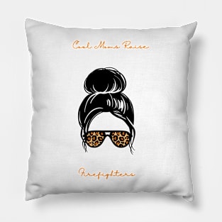 Cool Moms Raise Firefighters Pillow