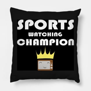 Sports Watching Champion Pillow