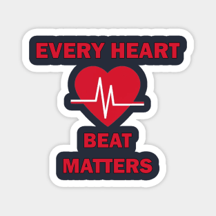 American Heart Month Every Heartbeat Matters Health Awareness Magnet