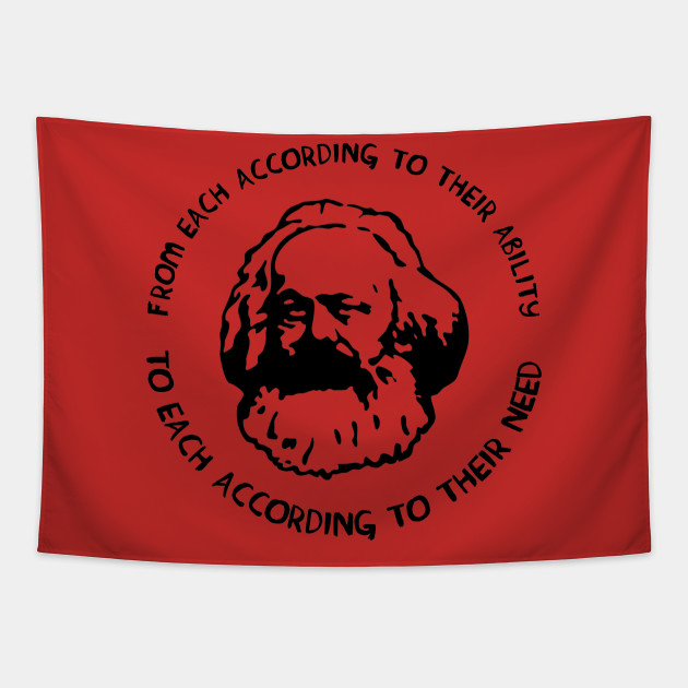 From Each According To Their Ability To Each According To Their Need Karl Marx Karl Marx Tapestry Teepublic