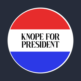 Knope for President - parks and rec T-Shirt