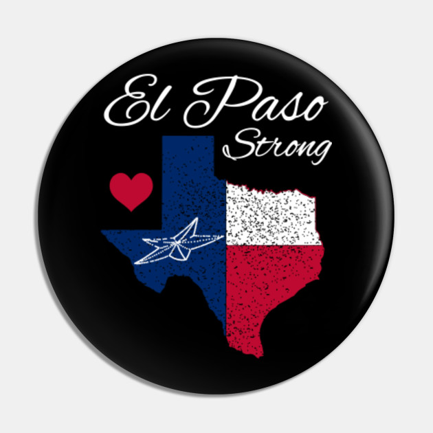 El Paso Strong Design El Paso Star Texas Flag - El Paso Strong - Pin |  TeePublic