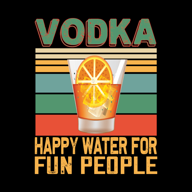 Vodka happy water for fun people..vodka lovers gift by DODG99