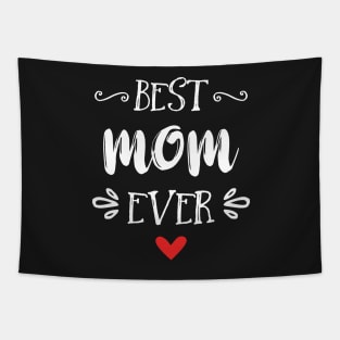 Best Mom Ever Tapestry