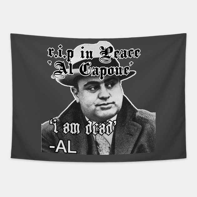 R.I.P In Peace Al Capone Tapestry by tonyzaret