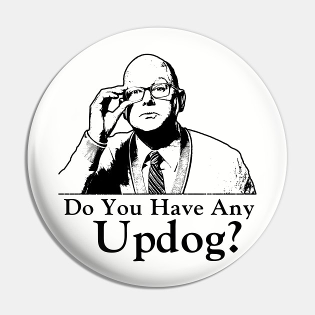 Wwdits, Do You Have Any Updog? Pin by Stevendan