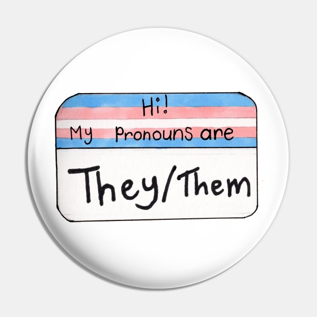 Pronouns Trans Version Theythem Pronouns Pin Teepublic