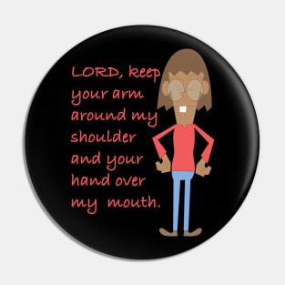 LORD, KEEP YOUR ARM AROUND MY SHOULDER Pin
