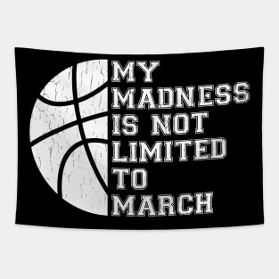 My Madness Is Not Limited To March - Vintage Distressed Style Tapestry