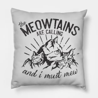 The Meowtains Are Calling Pillow