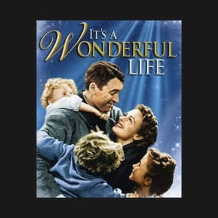 It's A Wonderful Life T-Shirt