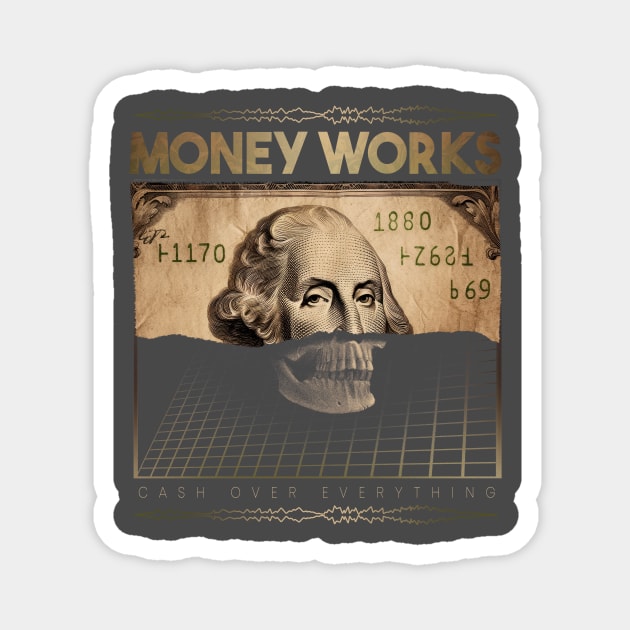 Money Works: The Power of the Dollar Magnet by elaissiiliass