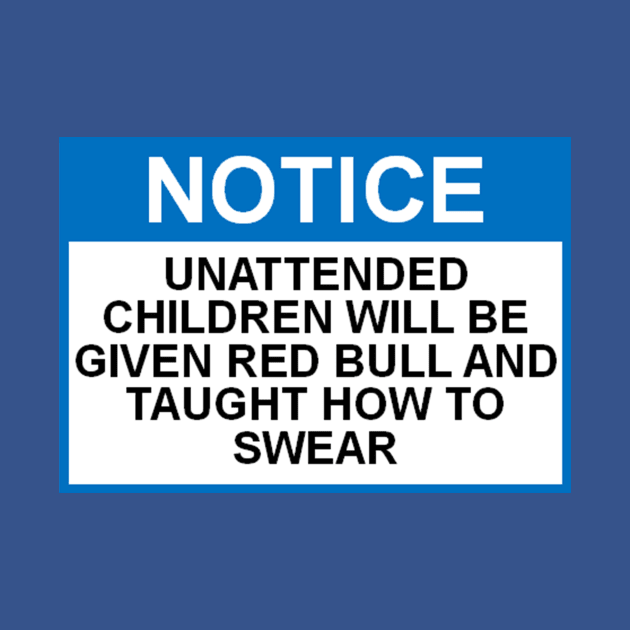 OSHA Notice - Unattended Children by Starbase79