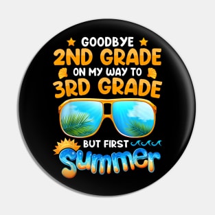 Goodbye 2Nd Grade Graduation To 3Rd Grade Hello Summer Kids Pin