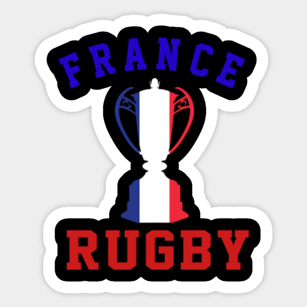 France Rugby Six Nations Trophy France Flag - France Rugby - Naklejka | TeePublic PL