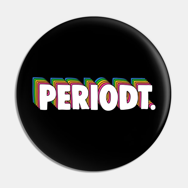 PERIODT. Pin by Barnyardy