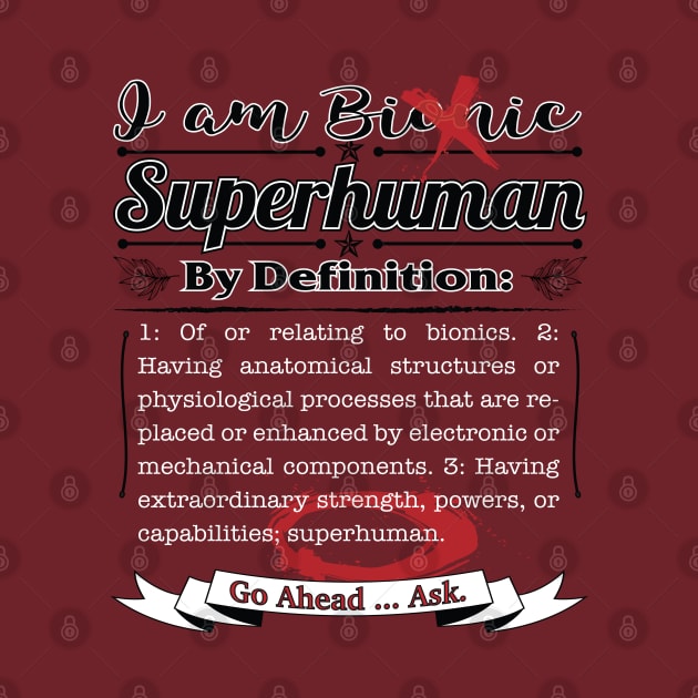 Per Bionic Definition You Are Superhuman by YOPD Artist