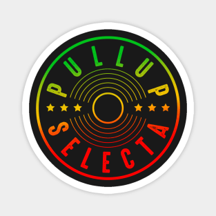 Pull Up Selecta Rasta Colors Reggae Magnet