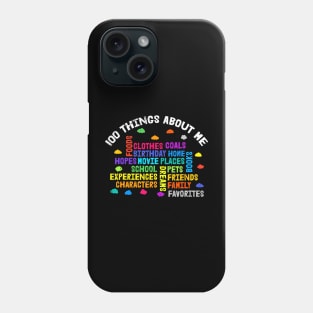 100 Days Of School Things About Me Teacher Student Phone Case
