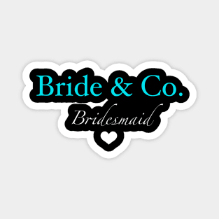 Bridesmaid Tee Shirts Magnet