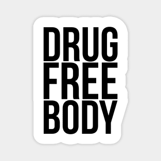 Drug Free Body Sober Living Design Magnet