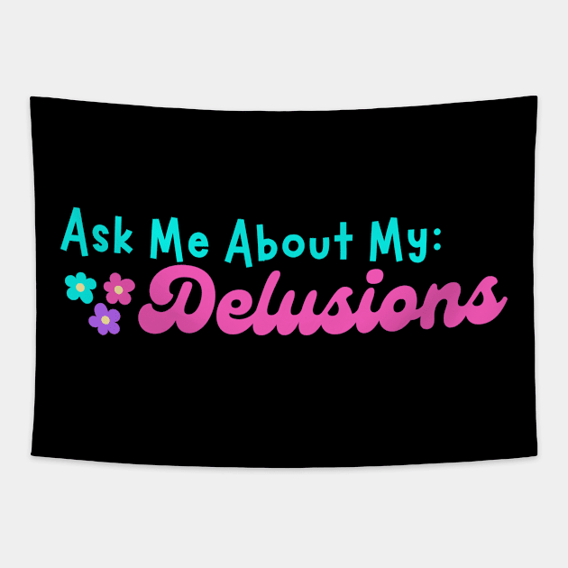 Ask me about my Delusions Tapestry by CursedContent