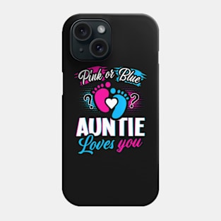 Pink Or Blue Auntie Loves You Gender Reveal Baby Party Day Phone Case