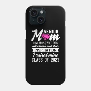 Proud Mom of a 2023 Senior Phone Case