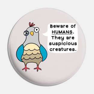 Beware of Humans! Pin