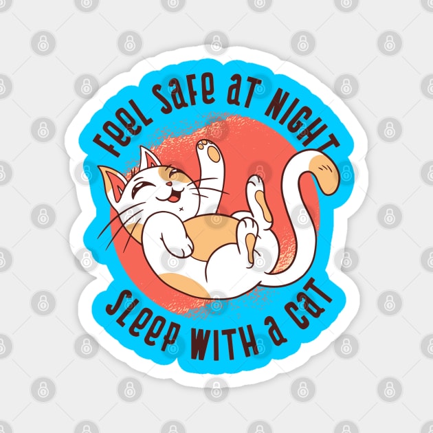 Feel Safe At Night Sleep With a Cat - Cat Lover Artwork Design Magnet by Artistic muss