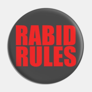 Rabid Rules Pin