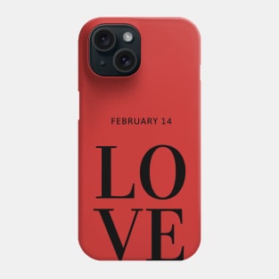 Love Valentines Day Phone Case